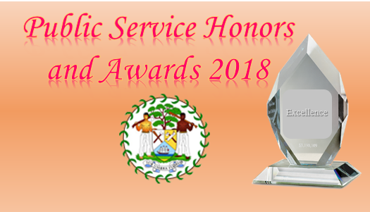 Nominations for the Belize Public Service Honors and Awards for 2018