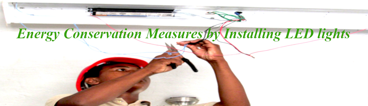 Energy Conservation Measures by Installing LED lights in Public Buildings