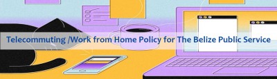 Telecommuting /Work from Home Policy for The Belize Public S ... Image 1